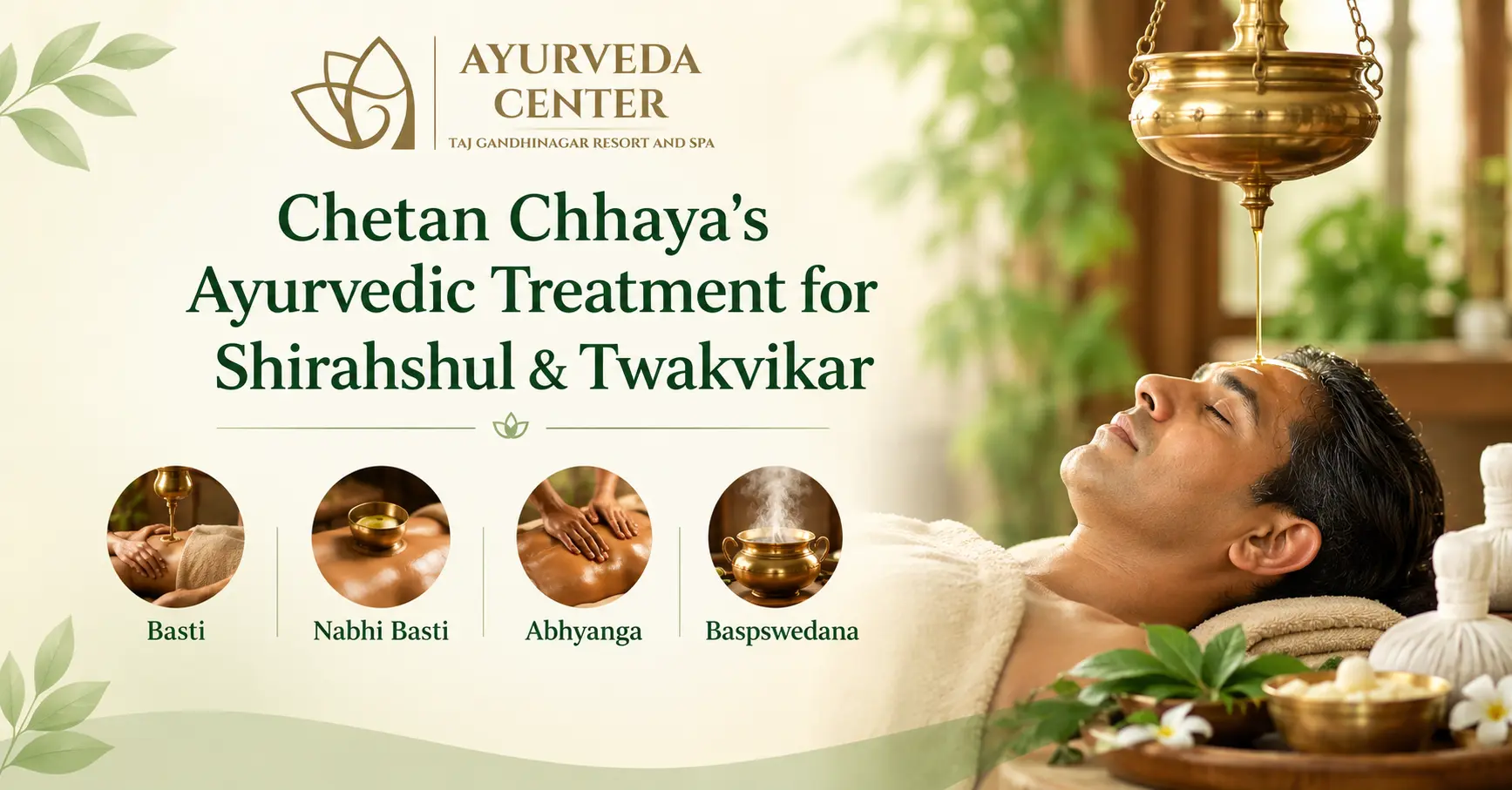 Chetan Chhaya’s Ayurvedic Treatment for Shirahshul and Twakvikar