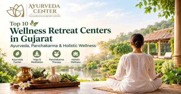 Top 10 Wellness Retreat Centers in Gujarat